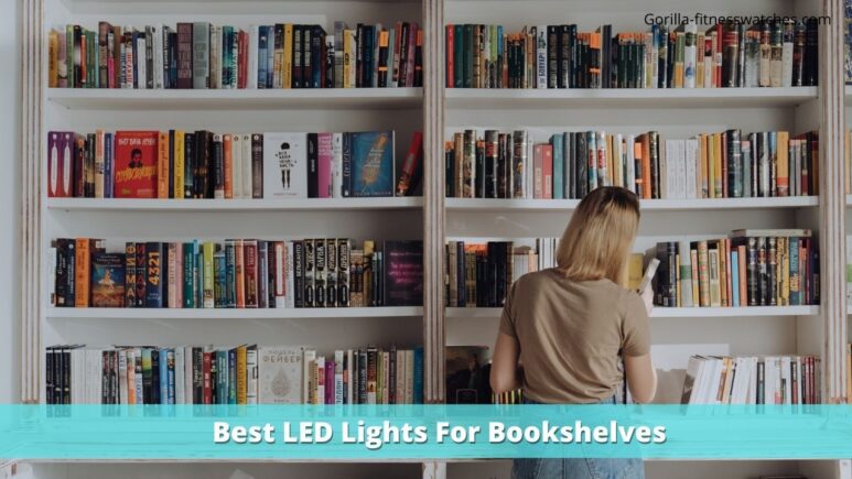 Best LED Lights For Bookshelves