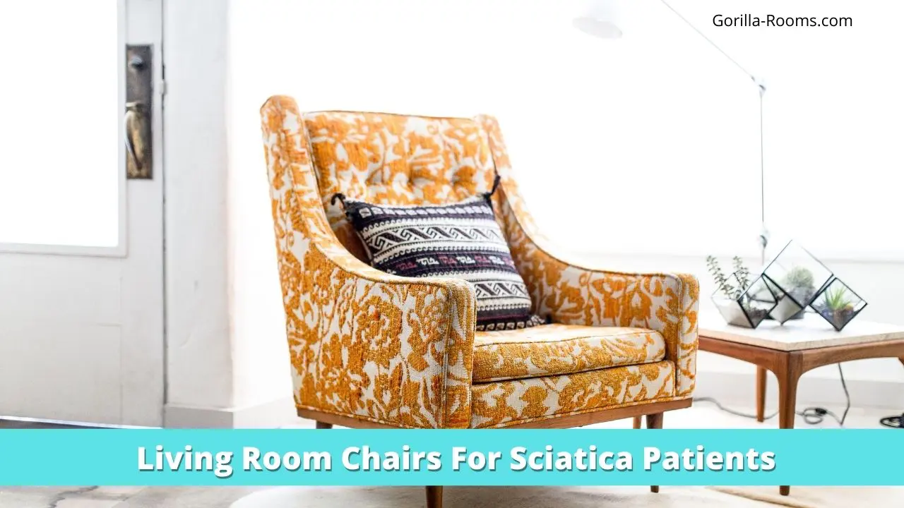 Living Room Chairs For Sciatica Patients