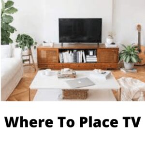 Where To Place TV