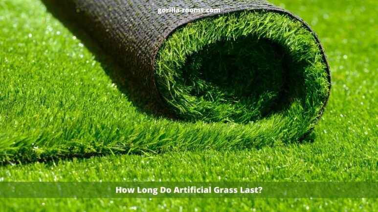 How Long Do Artificial Grass Last