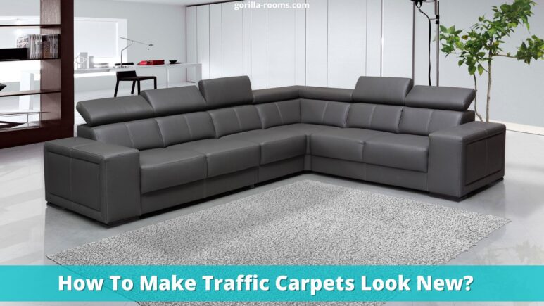 How To Make Traffic Carpets Look New