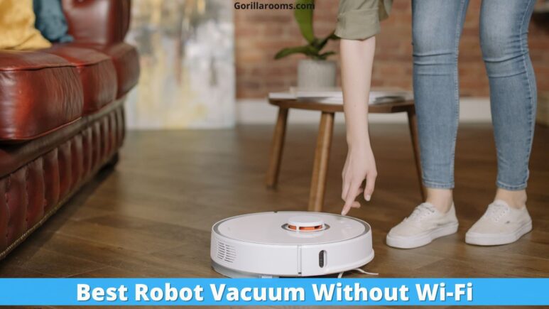 Best Robot Vacuum Without Wi-Fi