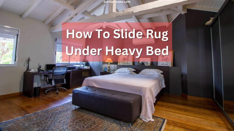 How To Slide Rug Under Heavy Bed