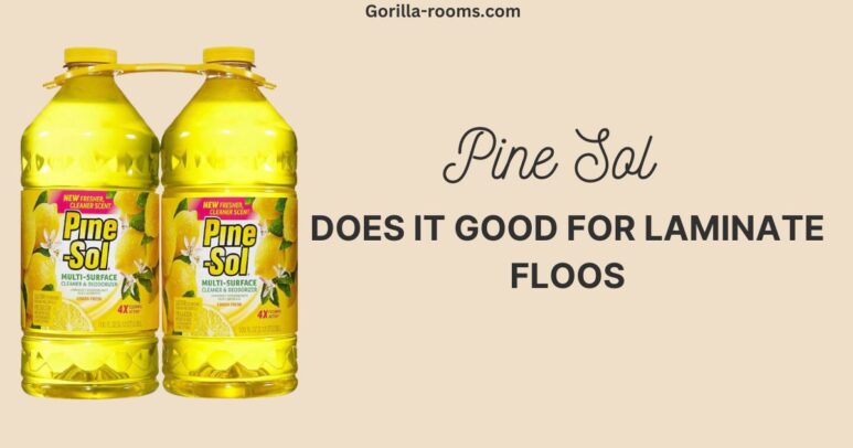 Can You Use Pine Sol On Laminate Floor