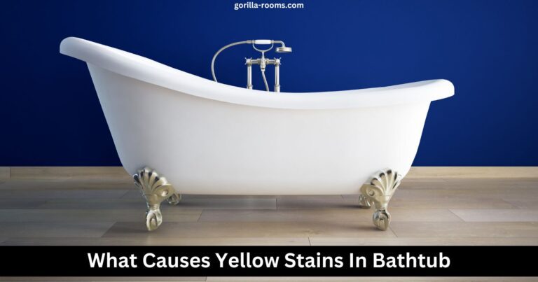 what cause yellow stain in bathtub