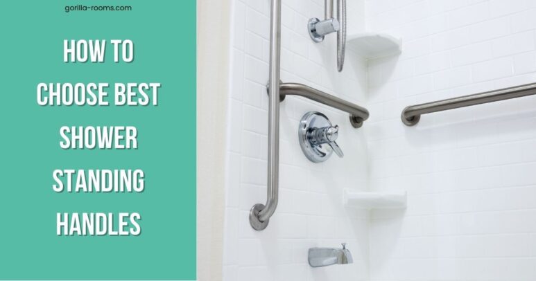 How To Choose Best Shower Standing Handles