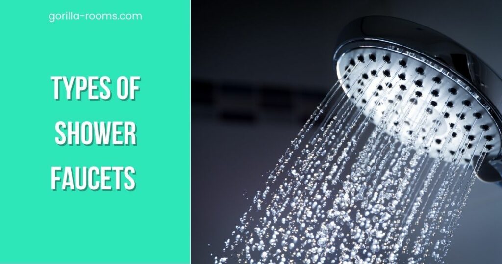9 Types of Shower Faucets That You Need To Know » Gorilla Rooms